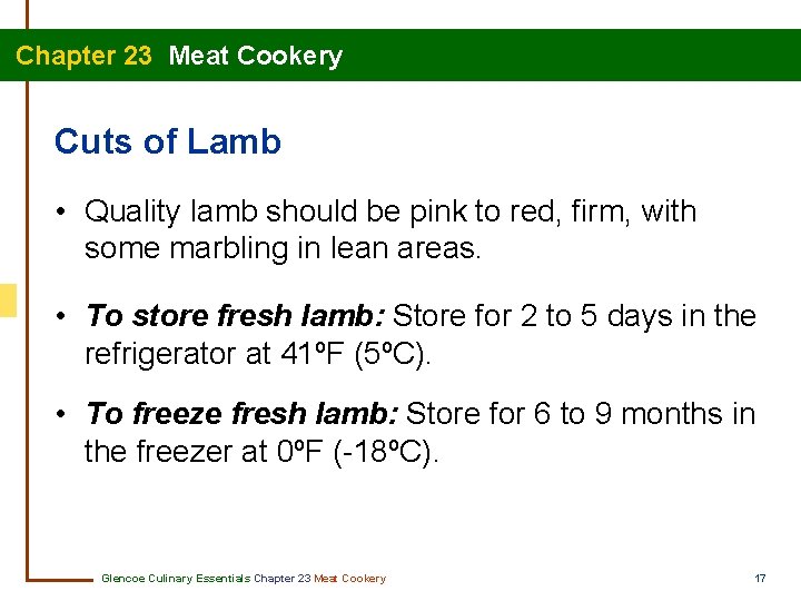 Chapter 23 Meat Cookery Cuts of Lamb • Quality lamb should be pink to