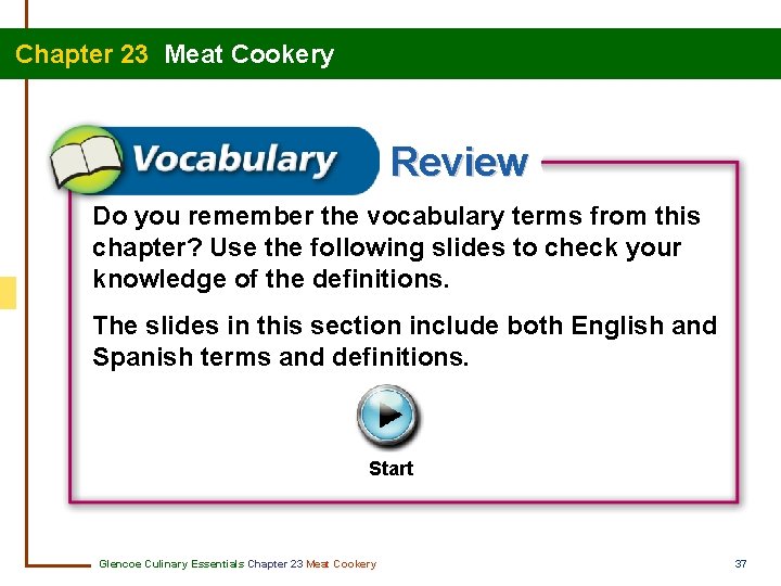 Chapter 23 Meat Cookery Review Do you remember the vocabulary terms from this chapter?