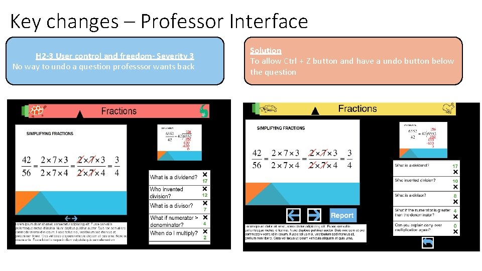 Key changes – Professor Interface H 2 -3 User control and freedom- Severity 3