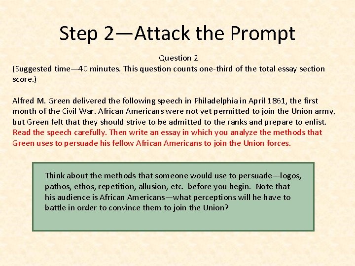 Step 2—Attack the Prompt Question 2 (Suggested time— 40 minutes. This question counts one-third