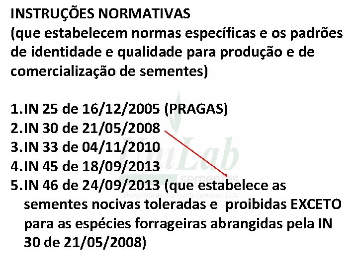 INSTRUÇÕES NORMATIVAS (que estabelecem normas específicas e os padrões de identidade e qualidade para INSTRUÇÕES NORMATIVAS (que estabelecem normas específicas e os padrões de identidade e qualidade para
