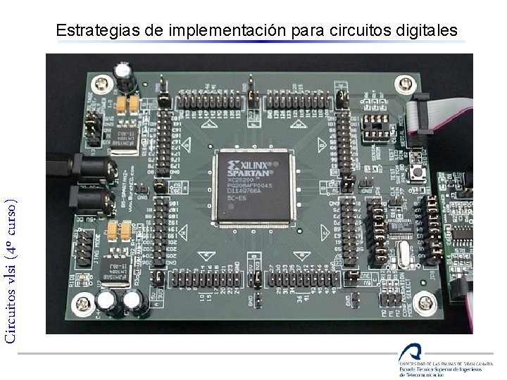 Circuitos vlsi (4º curso) Estrategias de implementación para circuitos digitales 