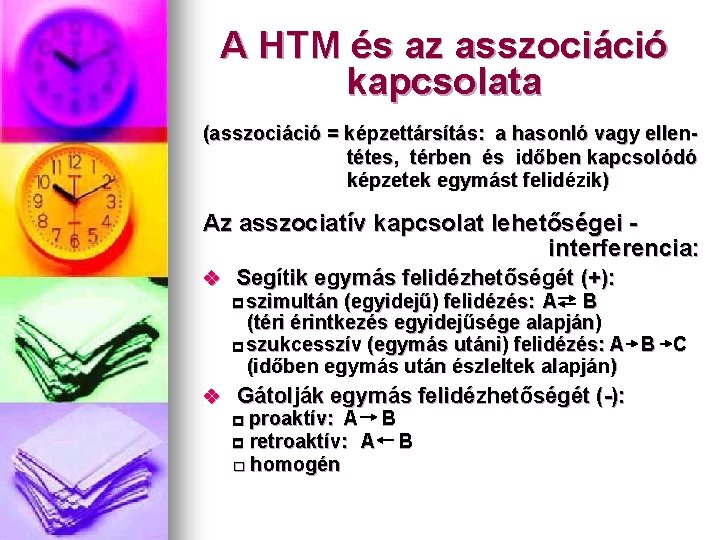 A HTM és az asszociáció kapcsolata (asszociáció = képzettársítás: a hasonló vagy ellentétes, térben