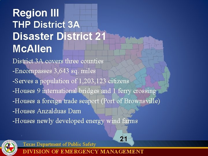 Region III THP District 3 A Disaster District 21 Mc. Allen District 3 A