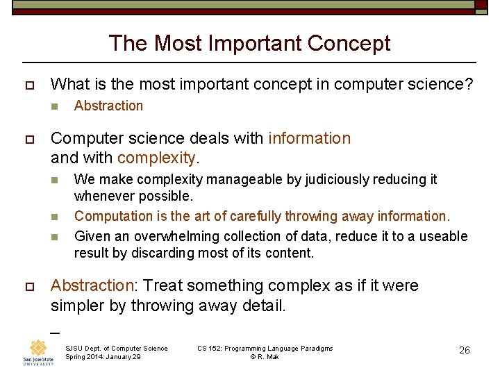 The Most Important Concept o What is the most important concept in computer science?