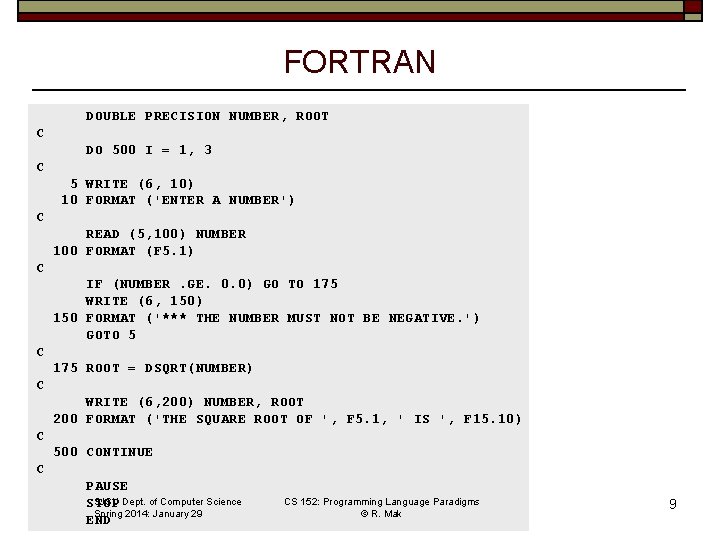 FORTRAN DOUBLE PRECISION NUMBER, ROOT C DO 500 I = 1, 3 C 5