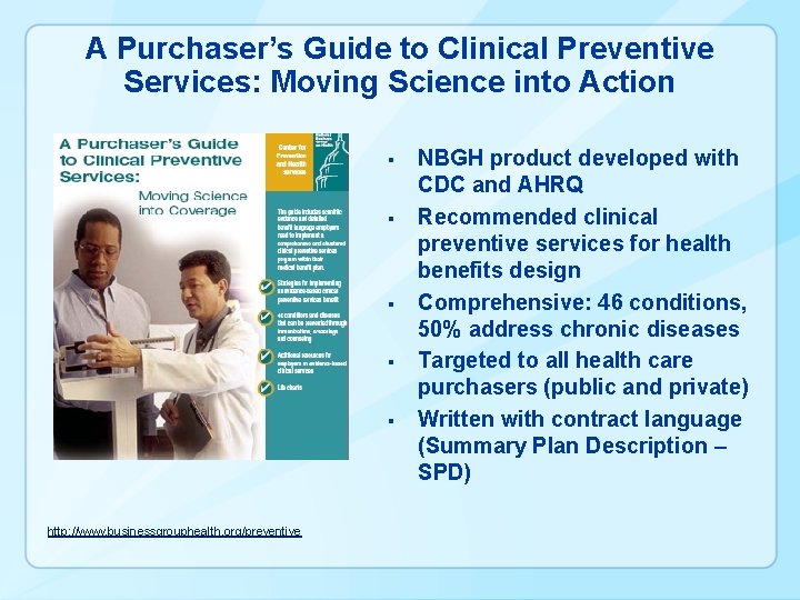 A Purchaser’s Guide to Clinical Preventive Services: Moving Science into Action § § §