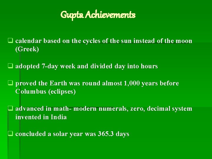 Gupta Achievements q calendar based on the cycles of the sun instead of the