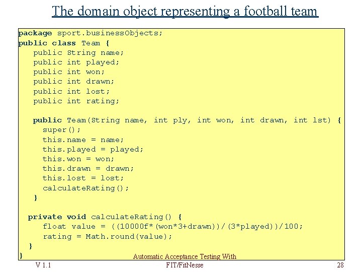 The domain object representing a football team package sport. business. Objects; public class Team