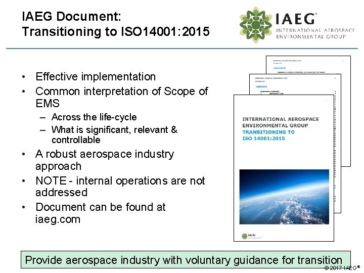 IAEG Document: Transitioning to ISO 14001: 2015 • Effective implementation • Common interpretation of