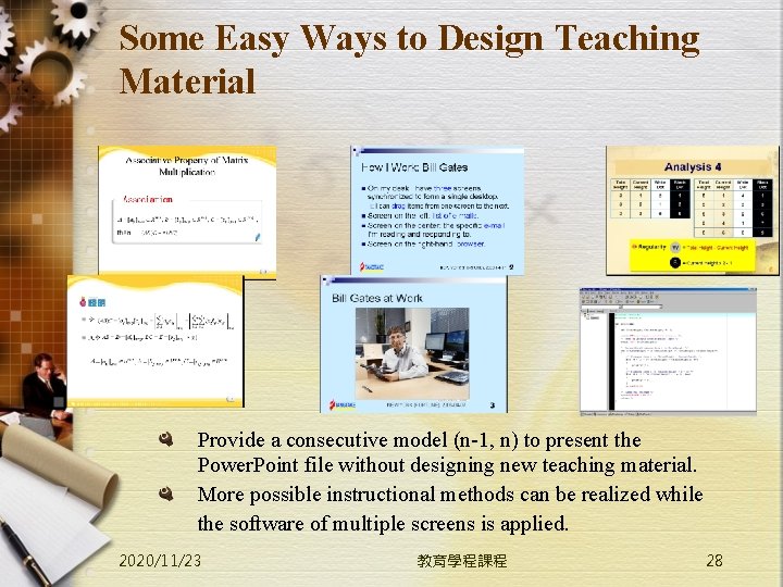 Some Easy Ways to Design Teaching Material Provide a consecutive model (n-1, n) to