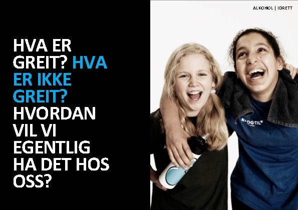 ALKOHOL | IDRETT HVA ER GREIT? HVA ER IKKE GREIT? HVORDAN VIL VI EGENTLIG