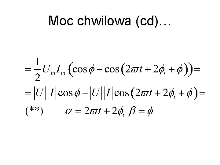 Moc chwilowa (cd)… 