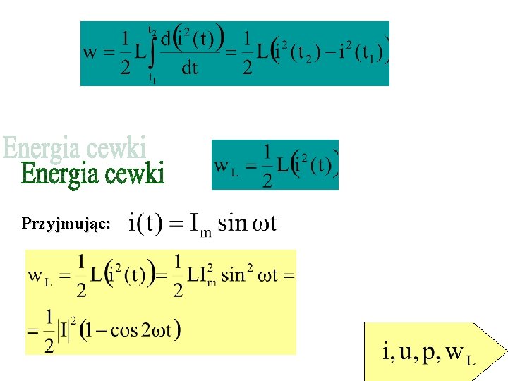 Przyjmując: 