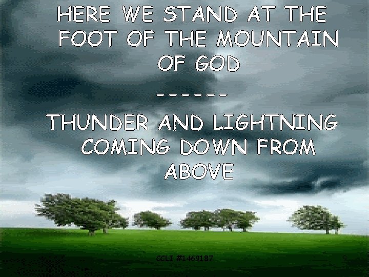 HERE WE STAND AT THE FOOT OF THE MOUNTAIN OF GOD -----THUNDER AND LIGHTNING