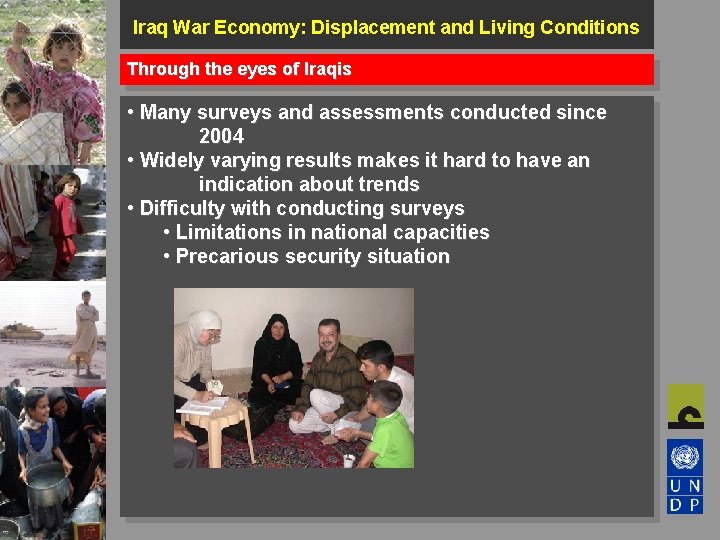 Iraq War Economy: Displacement and Living Conditions Through the eyes of Iraqis • Many