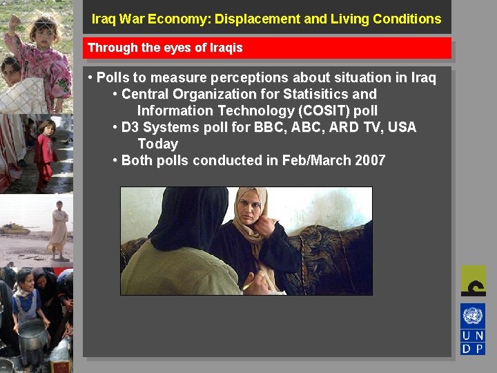 Iraq War Economy: Displacement and Living Conditions Through the eyes of Iraqis • Polls