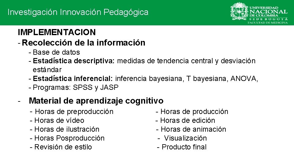  Investigación Innovación Pedagógica IMPLEMENTACION - Recolección de la información - Base de datos