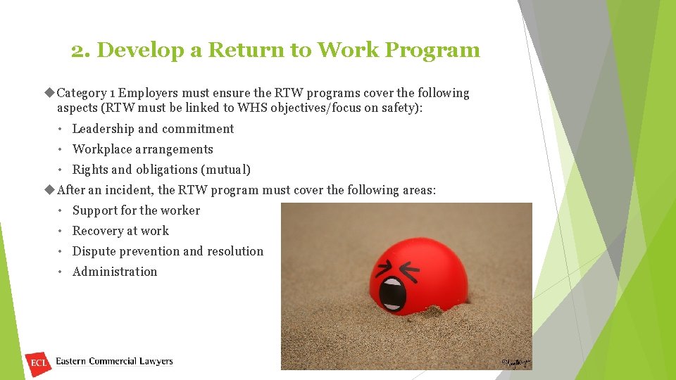 2. Develop a Return to Work Program Category 1 Employers must ensure the RTW