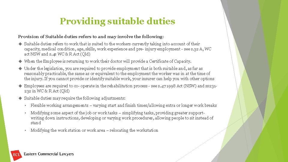 Providing suitable duties Provision of Suitable duties refers to and may involve the following: