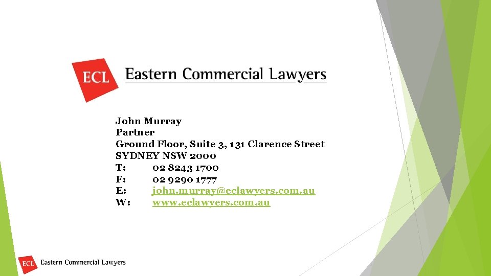 John Murray Partner Ground Floor, Suite 3, 131 Clarence Street SYDNEY NSW 2000 T: