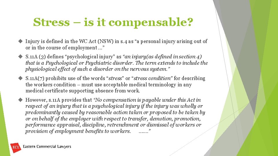 Stress – is it compensable? Injury is defined in the WC Act (NSW) in