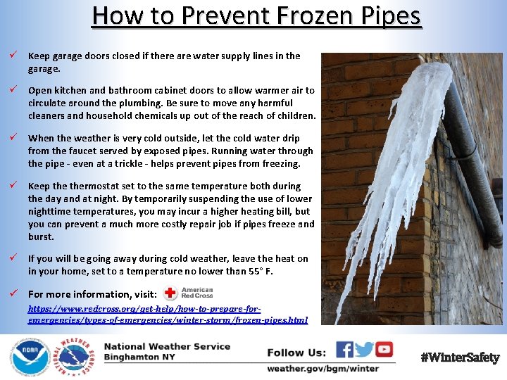 How to Prevent Frozen Pipes ü Keep garage doors closed if there are water