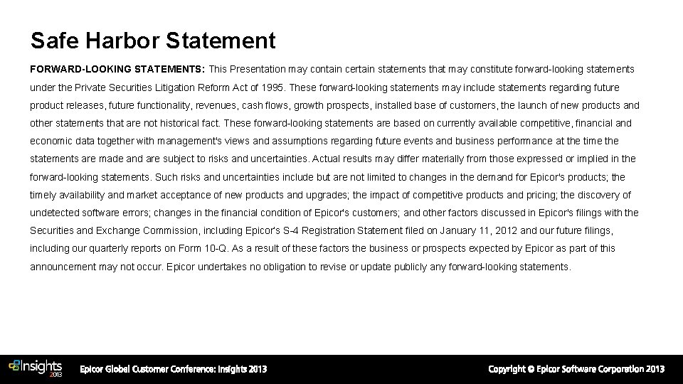 Safe Harbor Statement FORWARD-LOOKING STATEMENTS: This Presentation may contain certain statements that may constitute Safe Harbor Statement FORWARD-LOOKING STATEMENTS: This Presentation may contain certain statements that may constitute
