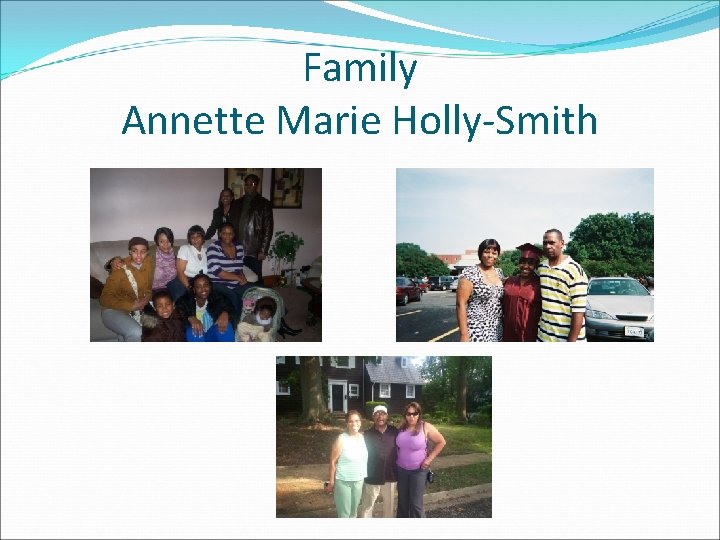 Family Annette Marie Holly-Smith 