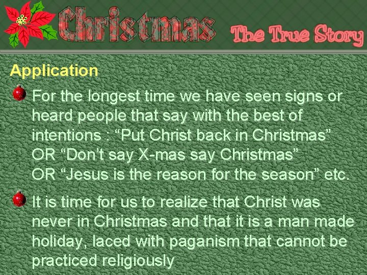 Application For the longest time we have seen signs or heard people that say