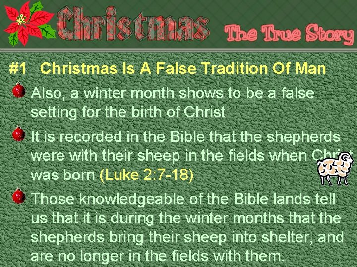 #1 Christmas Is A False Tradition Of Man Also, a winter month shows to