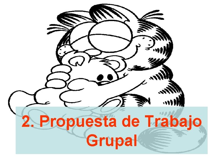 2. Propuesta de Trabajo Grupal 