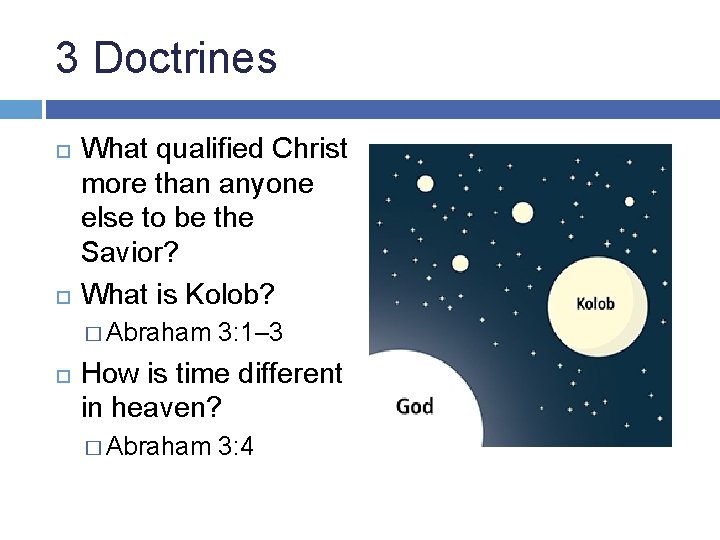 3 Doctrines What qualified Christ more than anyone else to be the Savior? What
