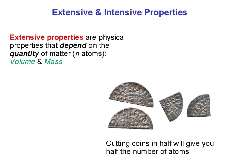 Extensive & Intensive Properties Extensive properties are physical properties that depend on the quantity