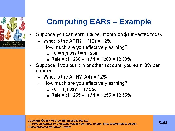 Computing EARs – Example • Suppose you can earn 1% per month on $1