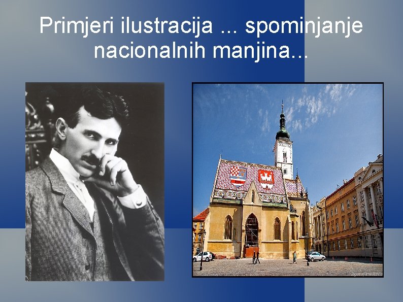 Primjeri ilustracija. . . spominjanje nacionalnih manjina. . . 