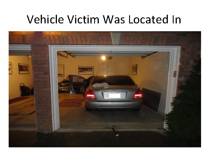 Vehicle Victim Was Located In 