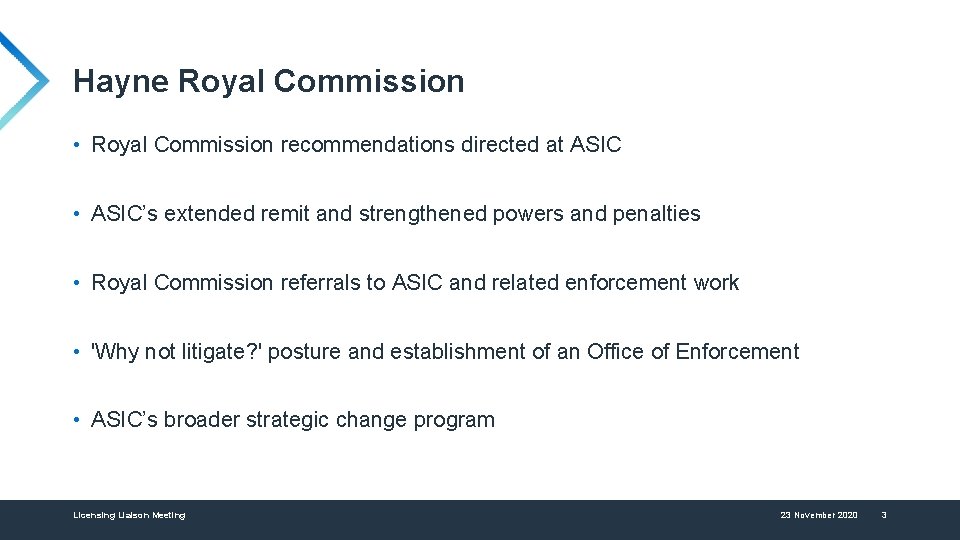 Hayne Royal Commission • Royal Commission recommendations directed at ASIC • ASIC’s extended remit