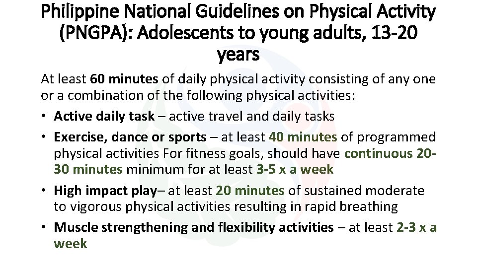 Philippine National Guidelines on Physical Activity (PNGPA): Adolescents to young adults, 13 -20 years