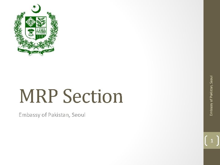 Embassy of Pakistan, Seoul MRP Section 1 