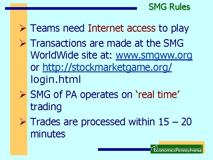 SMG Rules Ø Teams need Internet access to play Ø Transactions are made at