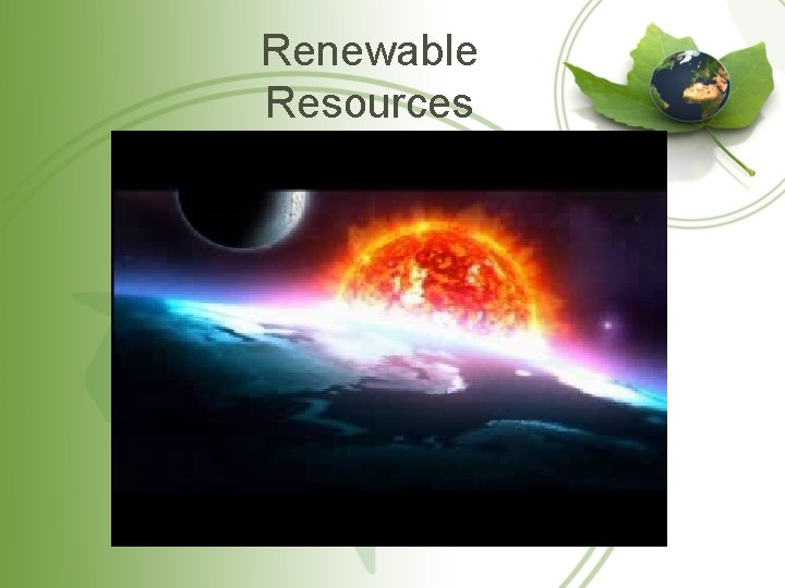 Renewable Resources 