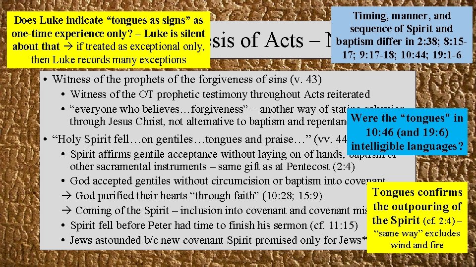 Does Luke indicate “tongues as signs” as one-time experience only? – Luke is silent