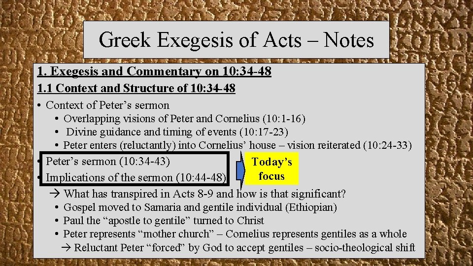 Greek Exegesis of Acts – Notes 1. Exegesis and Commentary on 10: 34 -48