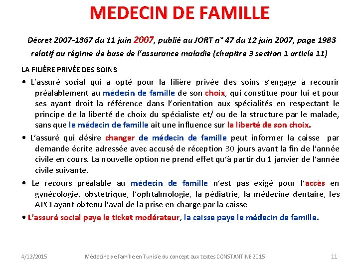 MEDECIN DE FAMILLE Décret 2007 -1367 du 11 juin 2007, publié au JORT n°
