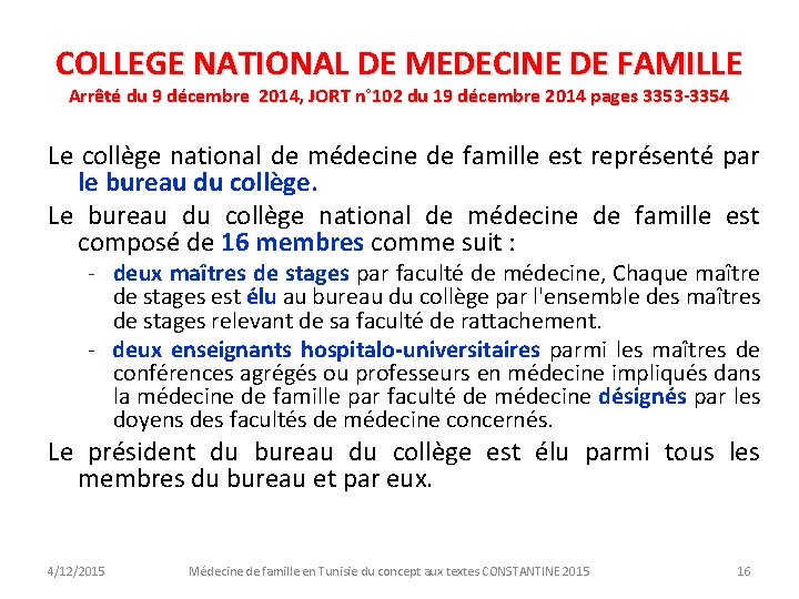 COLLEGE NATIONAL DE MEDECINE DE FAMILLE Arrêté du 9 décembre 2014, JORT n° 102