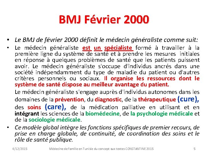 BMJ Février 2000 • Le BMJ de février 2000 définit le médecin généraliste comme