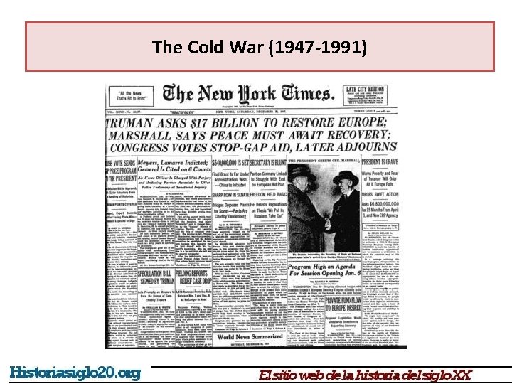 The Cold War (1947 -1991) 