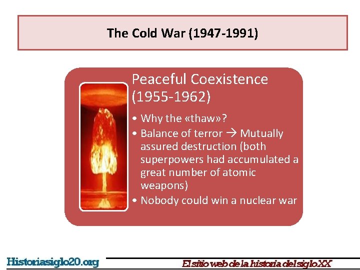 The Cold War (1947 -1991) Peaceful Coexistence (1955 -1962) • Why the «thaw» ?