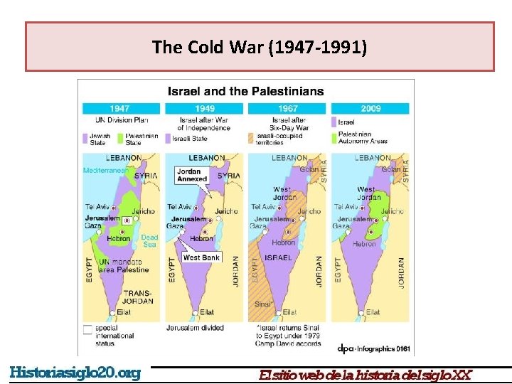 The Cold War (1947 -1991) 